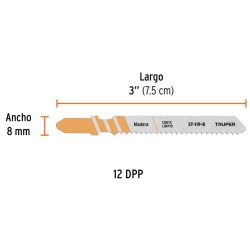 Hojas de Sierra para Calar 3" (7,5 cm) 12 DPP Zanco T Corte Recto para Triplay 5 Pz Truper 18130